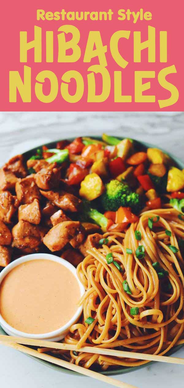 Hibachi Noodles (Japanese Steakhouse Noodles) - The Cheeky Chickpea