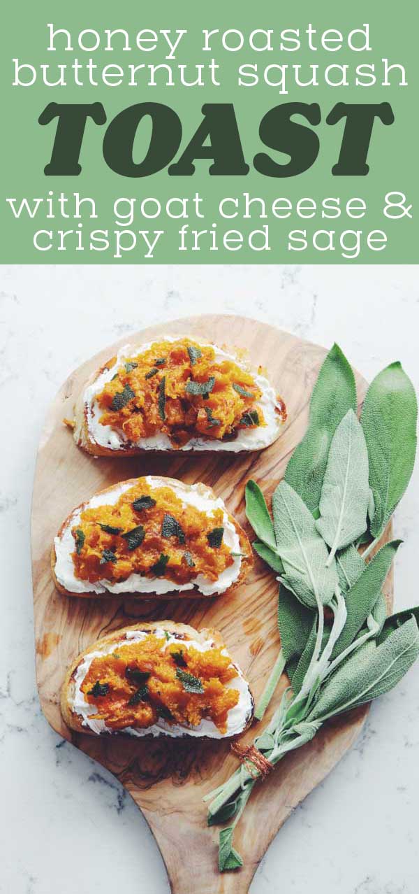 I could eat this ridiculously tasty caramelized butternut squash toast every single day and NEVER get over it! Crushed honey roasted butternut squash, crispy sage and crunchy bread that’s coated in a thick layer of tangy goat cheese! It’s sweet, tangy, crispy, crunchy and super easy to make! Serve this recipe as an appetizer or as an easy lunch!
